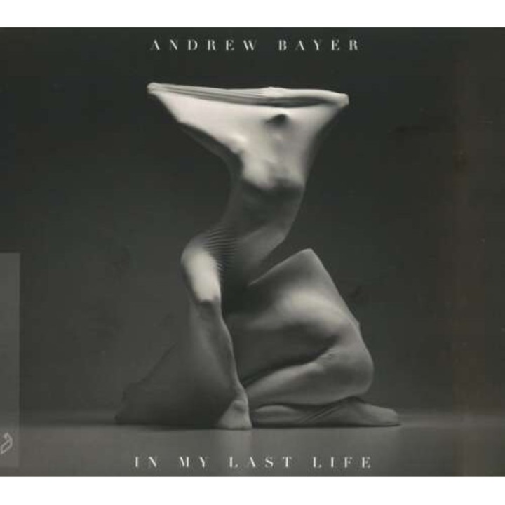Andrew Bayer - In My Last Life (CD)
