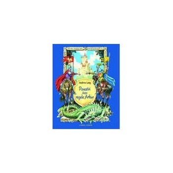 Povestiri despre regele Arthur - Andrew Lang Povestiri despre regele Arthur - Andrew Lang