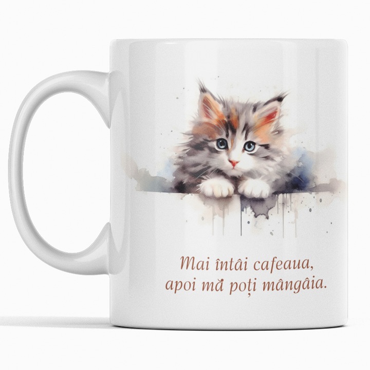 Cana Ceramica, Joystos, Alba, 330 ml, cu design Printat pe Ambele Parti cu Pisica si Mesaj ”Mai intai cafeaua, apoi ma poti mangaia”