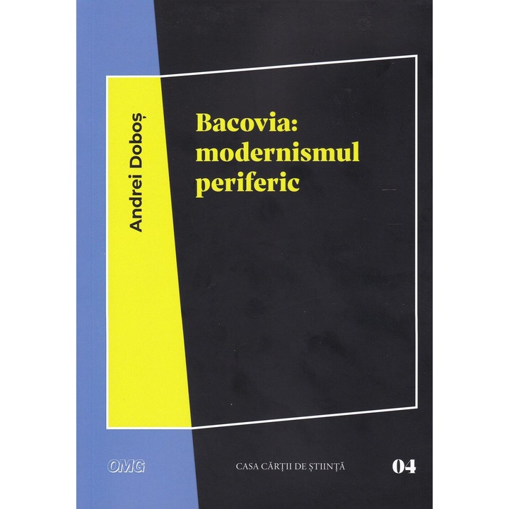 Bacovia: modernismul periferic - Andrei Dobos