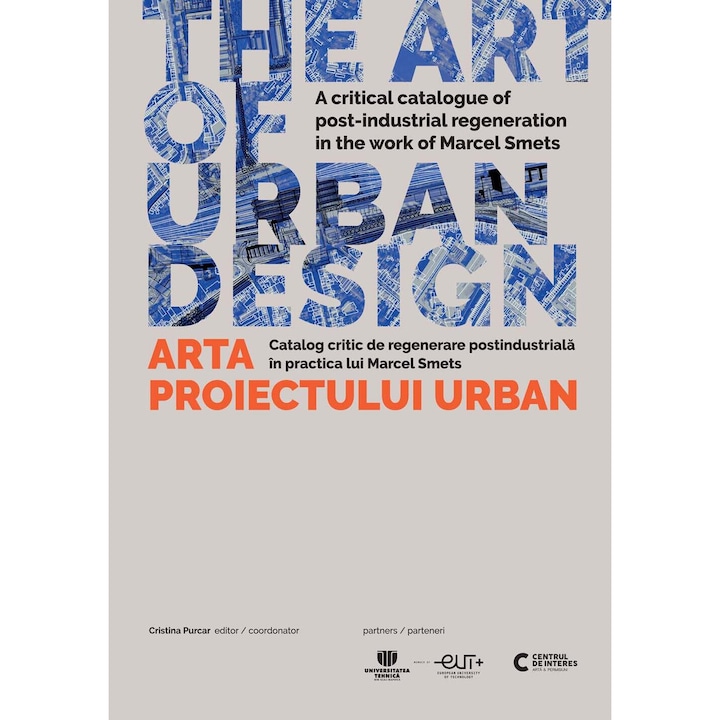 The Art of Urban Design - Arta proiectului urban, de Cristina Purcar
