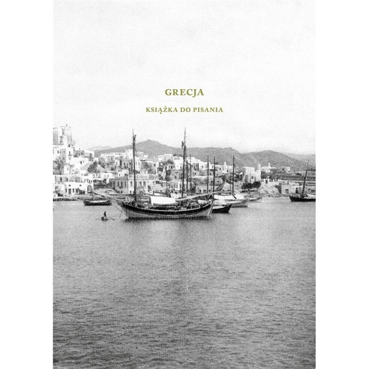 Grecja. Ksiazka do pisania, Zbigniew Herbert, 2015