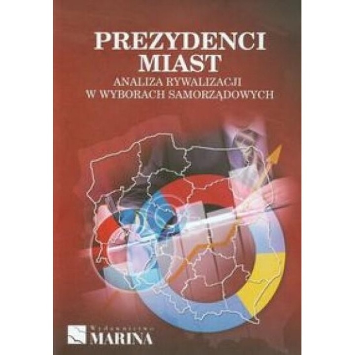 Prezydenci miast, Lukasz Tomczak (red.), 2012, Marina