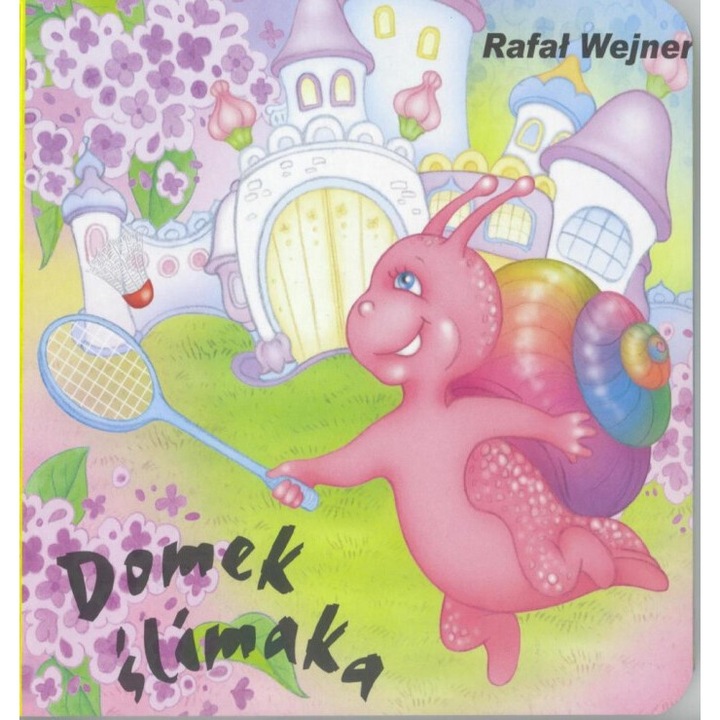 Klasyka Wierszyka, Domek ślimaka - Rafal Wejner, LIWONA