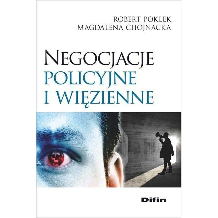 Negocjacje policyjne i wiezienne, Magdalena Chojnacka, Robert Poklek, 2017