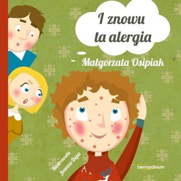 I znowu ta alergia, Malgorzata Osipiak, 2018