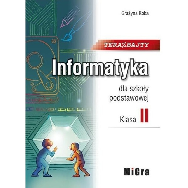 Informatyka SP 2 Teraz bajty, Grazyna Koba, 2018