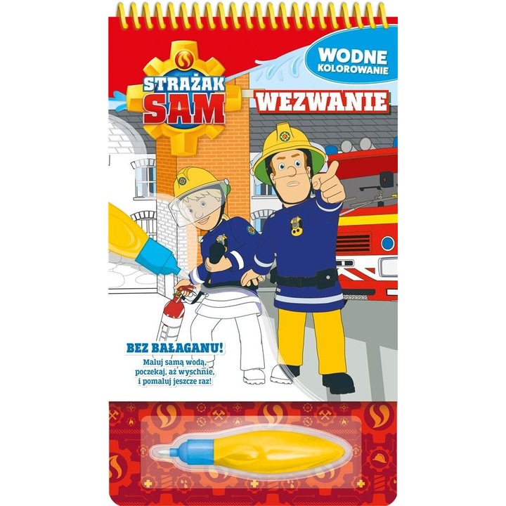 Strazak Sam. Wodne kolorowanie. Pilne wezwanie, praca zbiorowa, 2023