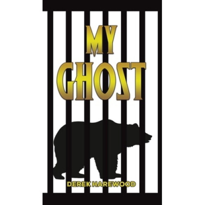 My Ghost - Derek Harewood