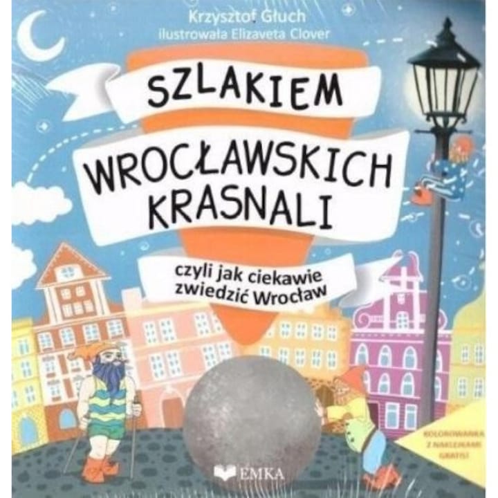 Szlakiem Wroclawskich Krasnali + kolorowanka, Krzysztof Gluch, 2019