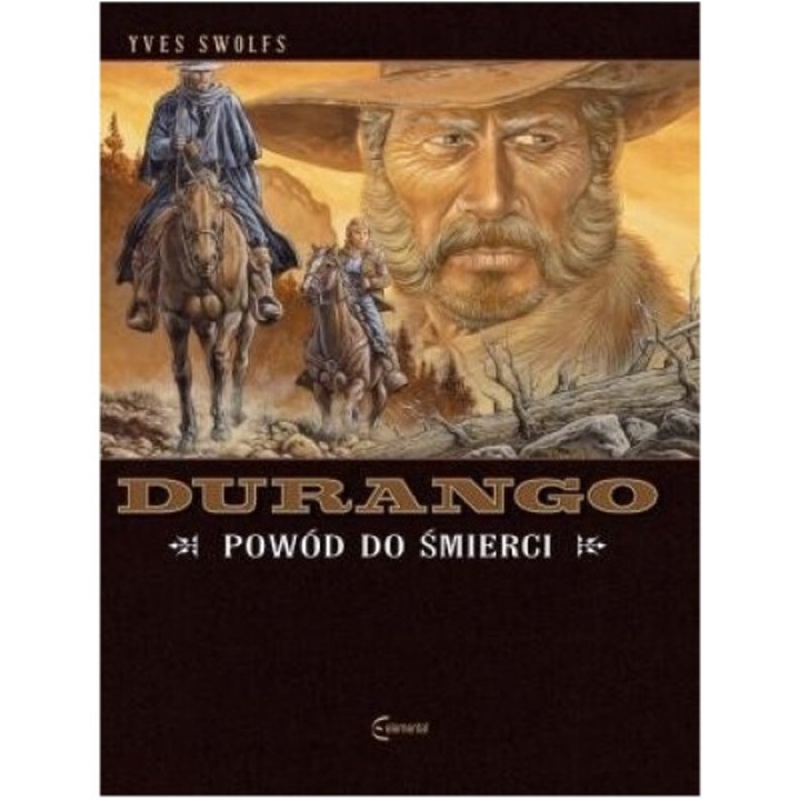 Durango T.8 Powod do smierci, Yves Swolfs, 2015