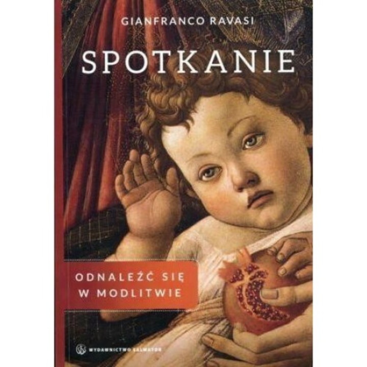 Spotkanie. Odnalezc sie w modlitwie, Gianfranco Ravasi, 2015