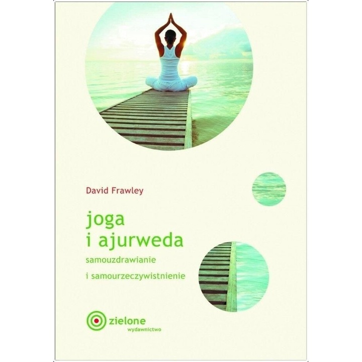 "Joga si Ayurveda, David Frawley, 2024"