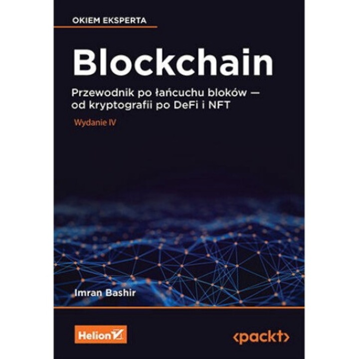 Blockchain. Przewodnik po łańcuchu bloków - od kryptografii po DeFi i NFT - Imran Bashir