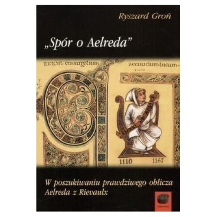 Spor o Aelreda, Ryszard Gron, 2005