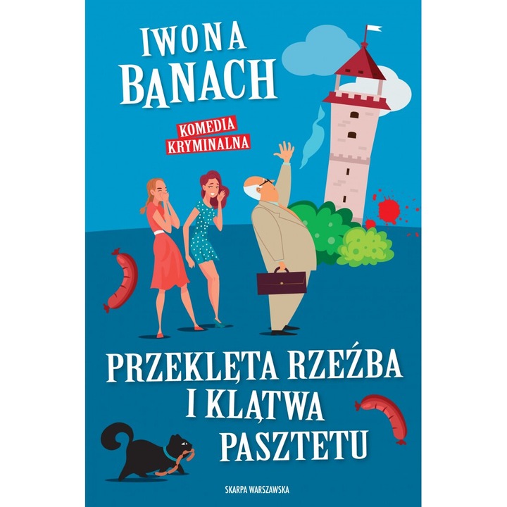 Przekleta rzezba i klatwa pasztetu, Iwona Banach, 2024
