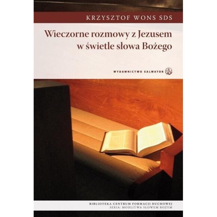 Wieczorne rozmowy z Jezusem w swietle Slowa Bozego, Krzysztof Wons, 2012