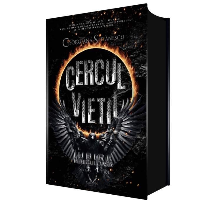 Iubire Periculoasa Volumul 2. Cercul Vietii (Editie de colectie), Georgiana Stefanescu, 568 pagini