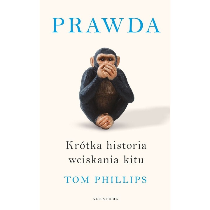 PRAWDA-Krótka historiawciskania kitu Tom Phillips, Albatros, Multicolor