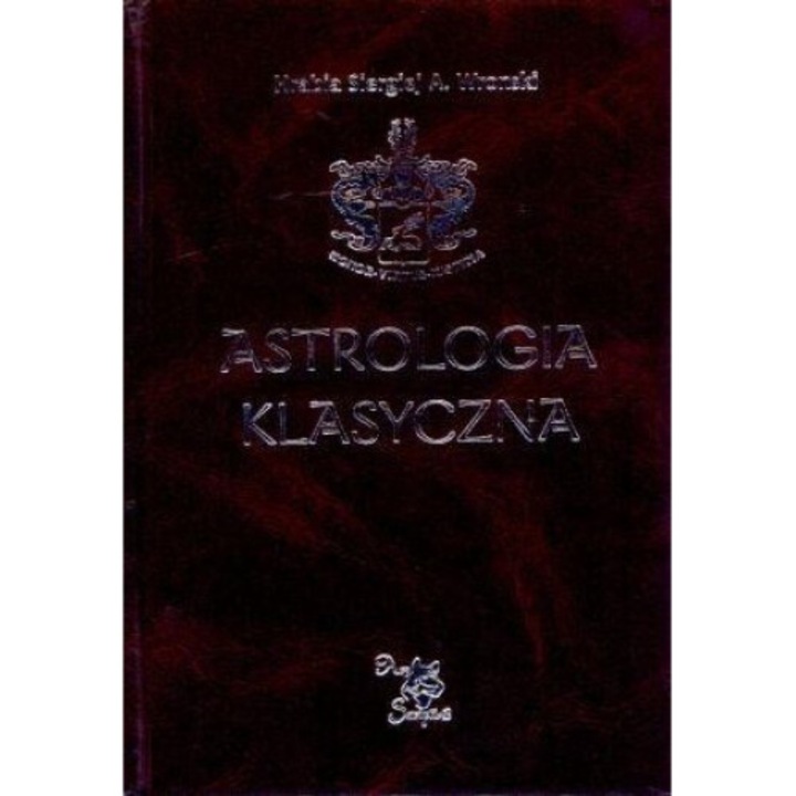 Astrologia klasyczna Tom XIII Tranzyty. Czesc 4, Hrabia Sergiej A. Wronski, 2012