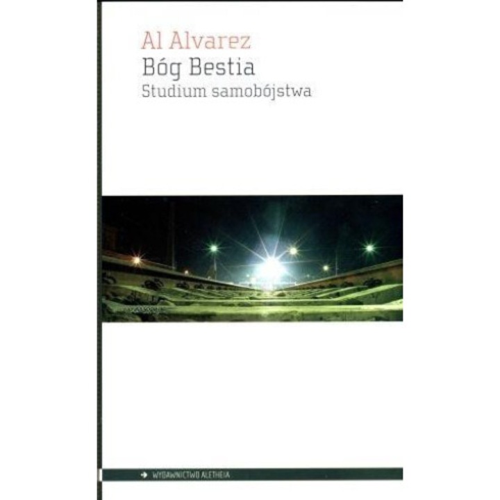 Bog Bestia. Studium samobojstwa, Al Alvarez, 2011