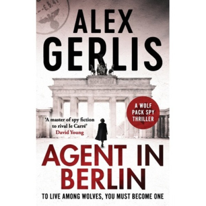 Agent In Berlin - Alex Gerlis