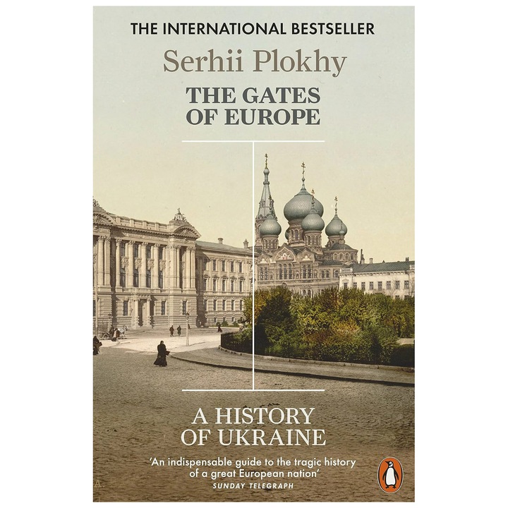 Gates of Europe: A History of Ukraine - Serhii Plokhy
