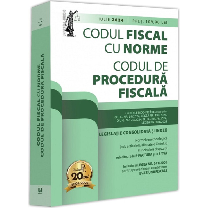Codul fiscal cu norme si codul de procedura fiscala: iulie 2024