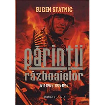 Parintii Razboaielor - Eugen Statnic Parintii Razboaielor - Eugen Statnic