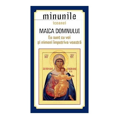 Minunile icoanei MD - eu sunt cu voi