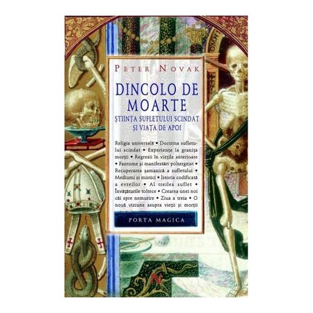 Dincolo De Moarte Stiinta Sufletului Scindat Si Viata De Apoi Peter Novak Emag Ro