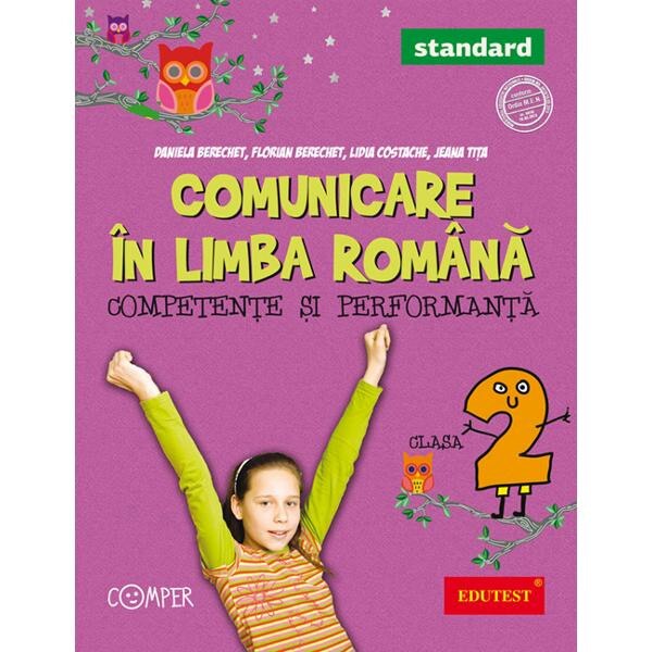 Comunicare In Limba Romana Cls 2 Competente Si Performanta Daniela Berechet Emag Ro