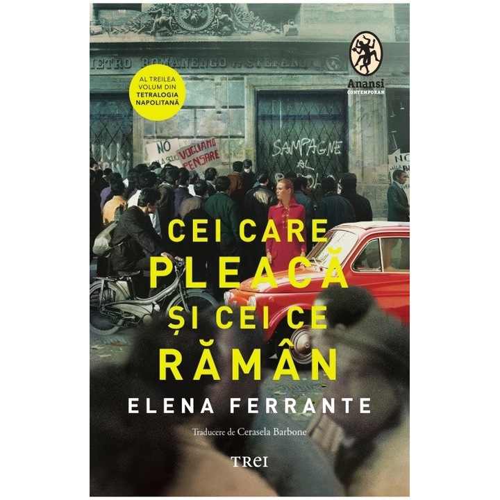 Cei care pleaca si cei care raman, Elena Ferrante