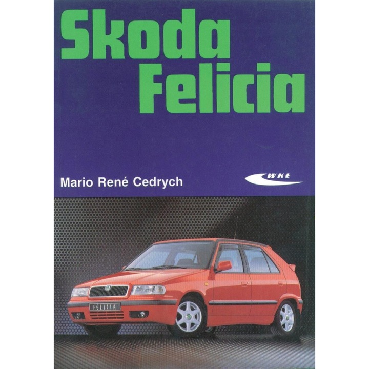 Skoda Felicia, Mario Rene Cedrych, 2008
