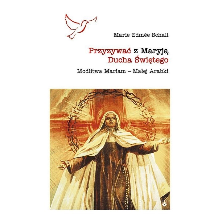 Przyzywac z Maryja Ducha Swietego, Maria Edmee Schall, Karmelitow Bosych, editie in poloneza