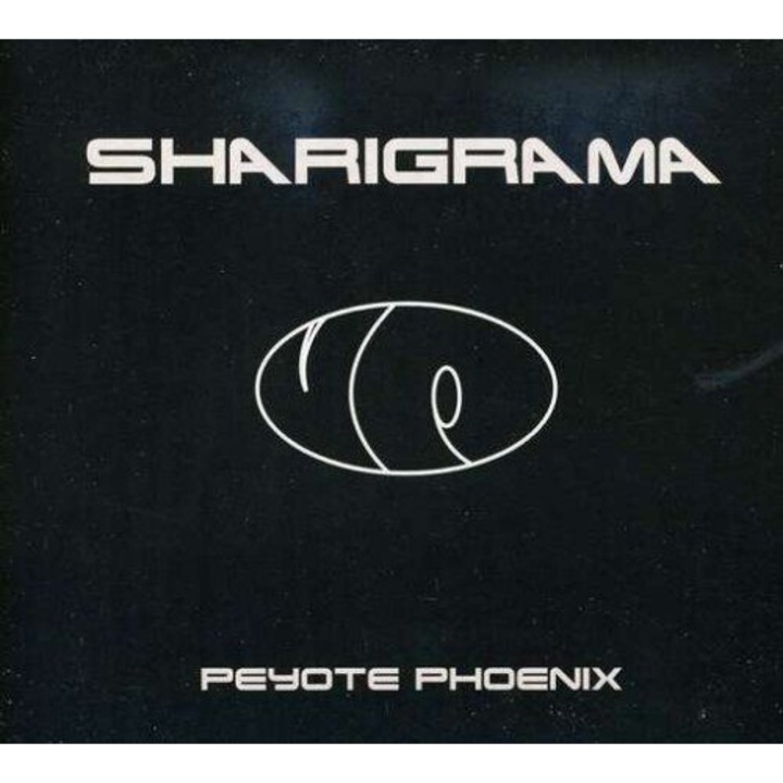 Sharigrama: Peyote Phoenix [CD]