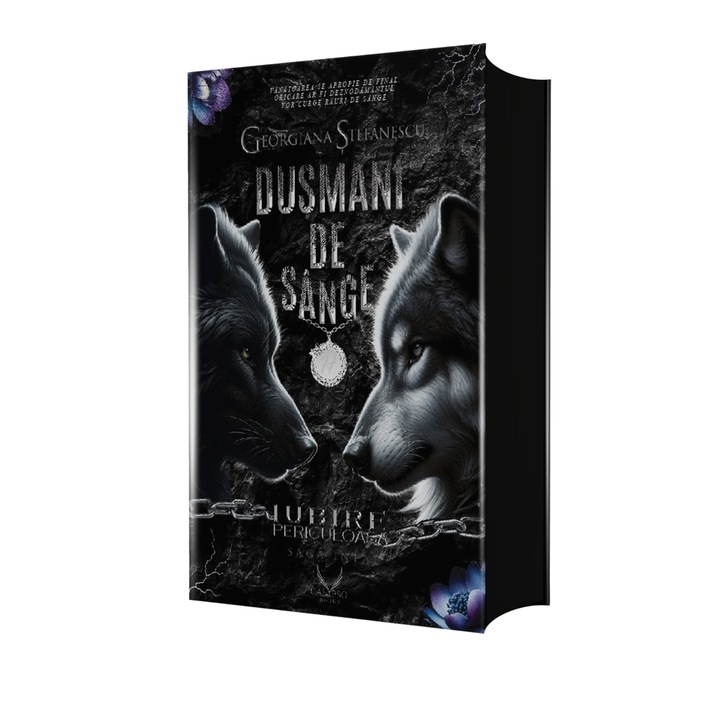 Iubire Periculoasa Volumul 3. Dusmani De Sange (Editie de colectie), Georgiana Stefanescu, 680 pagini