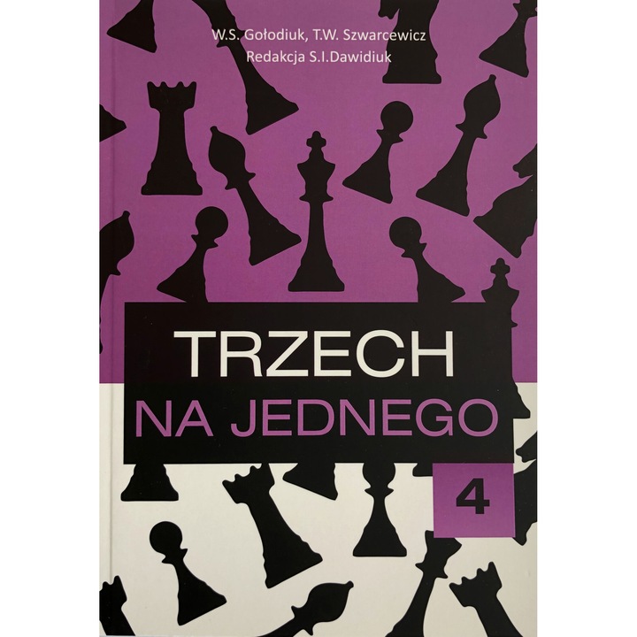 "Tajemnice pionkow - czesc 4 - Trzech na jednego, A. G. Aleksandrow, S. I. Dawidiuk, 2013"