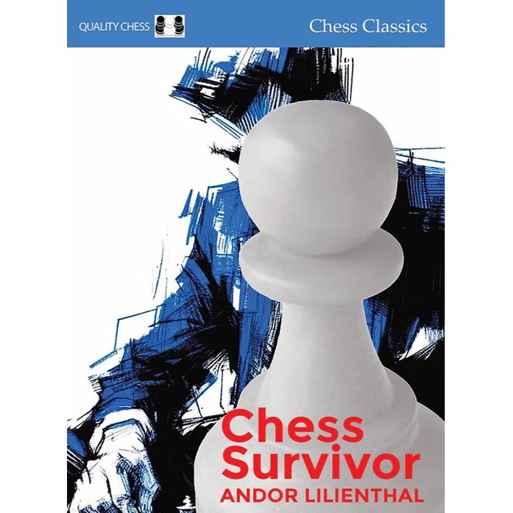 Chess Survivor, Andor Lilienthal, 2021