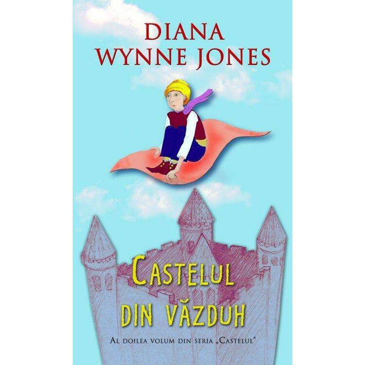 Castelul Din Vazduh - Diana Wynne Jones