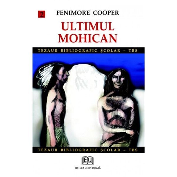 Ultimul mohican (vol. 2) - James Fenimore Cooper