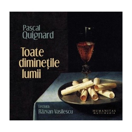 Toate diminetile lumii - Audiobook, 2 CD - Razvan Vasilescu