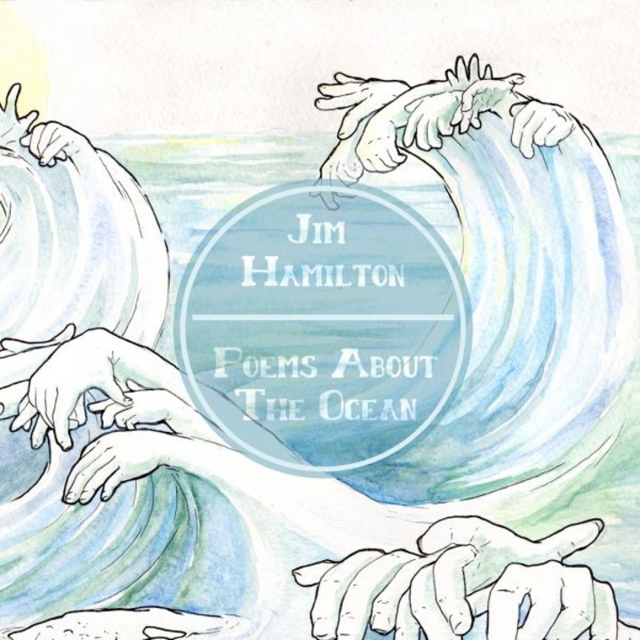 Jim Hamilton: Poems About the Ocean [CD]