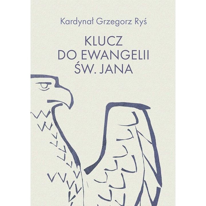 Klucz do Ewangelii sw. Jana, Grzegorz Rys, 2024