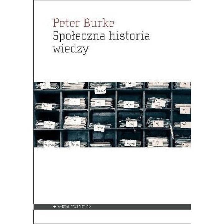 Spoleczna historia wiedzy, Peter Burke, 2016
