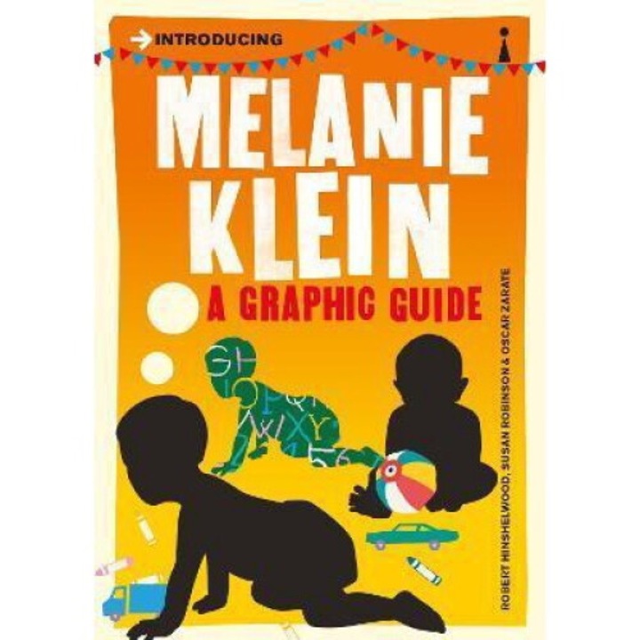 Introducing Melanie Klein: A Graphic Guide - Robert Hinshelwood
