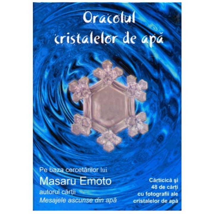 Oracolul cristalelor de apa - Masaru Emoto