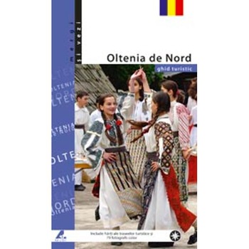 Mergi si Vezi - Oltenia de Nord - Ghid Turistic Mergi si Vezi - Oltenia de Nord - Ghid Turistic