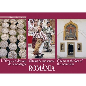 Romania - Oltenia de sub munte Romania - Oltenia de sub munte
