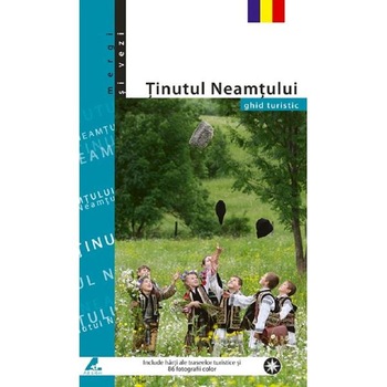 Tinutul Neamtului - Ghid Turistic Tinutul Neamtului - Ghid Turistic